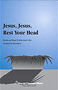 Jesus Jesus Rest Your Head TTBB choral sheet music cover